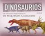 DINOSAURIOS: 150 animales prehistóricos, de pequeños a grandes