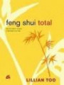 Feng Shui Total : Aporta Salud Riqueza y Felicidad a tu Vida
