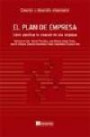 El Plan de Empresa . Cómo planificar la creación de una empresa