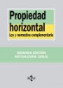 Propiedad horizontal: Ley y normativa complementaria