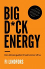 Big D*ck Energy