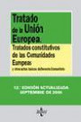 Tratado de la Unión Europea , Tratados Constitutivos de las Comunidades Europeas y Otros Actos Básicos de Derecho Comunitario