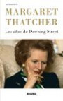 MARGARET THATCHER . Autobiografía . Los años de Downing Street