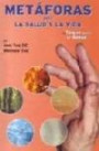 Metaforas Para la Salud y la Vida: Libro de Bolsillo de Kinesiolo Gia. Toque Para la Salud Con Las Metaforas Chinas de Los Cinco Elementos