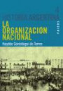 4. la Organizacion Nacional  Historia Argentina