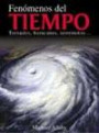 FenÓmenos Del Tiempo: Tornados, Huracanes, Terremotos...