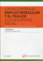 Lucha contra el empleo irregular y el fraude a la Seguridad Social
