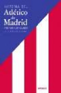 Historia Del Atlético de Madrid: Pasión en Rojo y Blanco