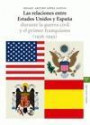 Las Relaciones Entre Estados Unidos y Espaã‘a Durante la Guerra ci Vil y el Primer Franquismo