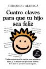 Cuatro Claves Para Que Tu Hijo Sea Feliz / Four Keys for Your Child to Be Happy