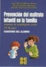 Prevencion Del Maltrato Infantil en la Familia: Programa de Sensi Bilizacion Escolar