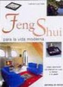 Feng Shui Para la Vida Moderna