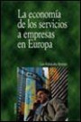La Economía de Los Servicios a Empresas en Europa