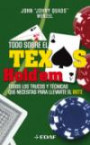Todo Sobre el Texas Hold'em : Consejos y Trucos Para Llevarse el Bote