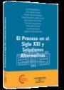 El proceso en el siglo XXI y soluciones alternativa