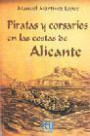 Piratas y Corsarios en las Costas de Alicante