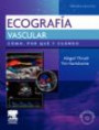 Ecografía vascular + DVD-ROM Cómo, por qué y cuándo