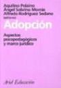 Adopción: Aspectos Psicopedagógicos y Marco Jurídico