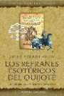 Los Refranes Esotéricos Del Quijote: la Cábala en la Obra de Cervantes