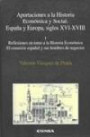 Aportaciones a la Historia Económica y Social: España y Europa, Siglos Xvi-Xviii; Vol. i