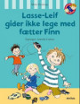 Lasse-Leif gider ikke lege med fætter Finn