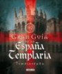 Gran guía de la España templaria