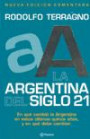 La Argentina Del Siglo Xxi. en Que Cambio la Argentina en Estos Ultimos Quince Años y en Que Debe Cambiar