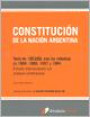 Constitucion de la Nacion Argentina : Texto de 1853/60 Con Las Reformas de 1866 1898 1957 y 1994 Tratados Interna