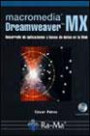 Macromedia Dreamweaver Mx. Desarrollo de Aplicaciones y Bases de Datos en la Web