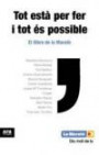 Tot està per fer i tot és possible: el llibre de la Marató 2012
