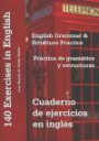 Cuadernos de Ejercicios en Inglés. Práctica de Gramática y Estructuras