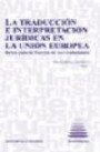 La Traducción e Interpretación Jurídicas en la Unión Europea