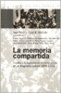 La Memoria Compartida : España y la Argentina en la Construccion de Imaginario Cultural 1898-1950