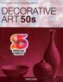 Decorative Arts 50s (Taschen 25 Anniversary: Decorative Arts Series)