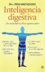 Inteligencia digestiva / Digestive intelligence: Una vision holistica de tu segundo cerebro / A Holistic View of Your Second Brain