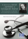 El reformismo social y sanitario de Concepción Arenal: una contribución a la identidad de la enfermería contemporánea