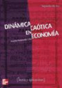 Dinámica Caótica en Economía (teoría y Aplicaciones)