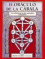 El Oraculo de la Cabala + Baraja de 57 Cartas : La Sabiduria de Los Antiguos Cabalistas