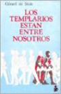 Los Templarios EstÁn Entre Nosotros