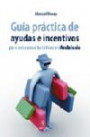 Guía práctica de ayudas e incentivos para empresas turísticas en Andalucía