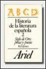 Historia de la Literatura Española: Siglo de Oro: Prosa y Poesía(siglos Xvi y Xvii); Vol. ii