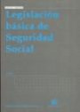 Legislación Básica de Seguridad Social 5ª Edición 2008