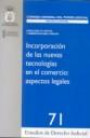 Incorporación de las Nuevas Tecnologías en el Comercio : Aspectos Legale