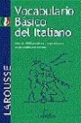 Vocabulario BÁsico Del Italiano: MÁs de 4000 Palabras y Expresiones Organizadas Por Temas