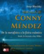 Mas Alla de Conny Mendez : De la Metafisica a la Fisica Cuantica Desde St. Germain a Ken Wilber