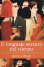 Lenguaje Secreto Del Cuerpo/ the Secret Language of the Body