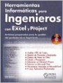Herramientas Informaticas Para Ingenieros Con Microsoft Excel y Project