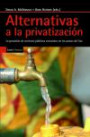 Alternativas a la privatización: la provisión de servicios públicos en los países del Sur