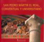 San Pedro Mártir el Real, Conventual y Universitario