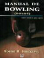 Manual de Bowling (bolos): Claves Técnicas Paso a Paso